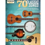 Strum Together 70 Classic Songs