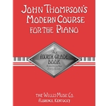 John Thompson's Modern Piano, Fourth Grade Book