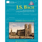 Bach, Little Fugues & Little Preludes w/ Fugues, Piano