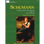 Schumann, Scenes from Childhood, Op 15, Piano