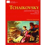 Tchaikovsky, Album for the Young, Op 39, Piano
